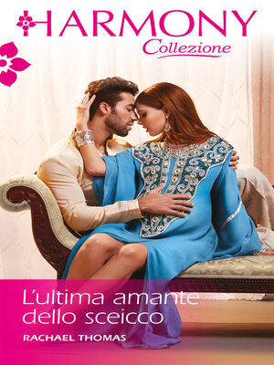 cover image of L'ultima amante dello sceicco